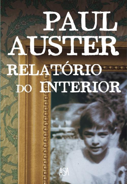 Cover of the book Relatório do Interior by Paul Auster, ASA