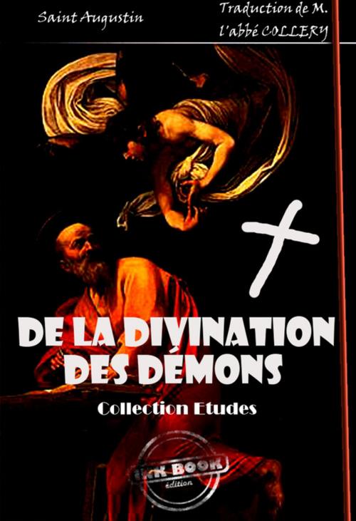 Cover of the book De la divination des démons by Saint Augustin, Ink book