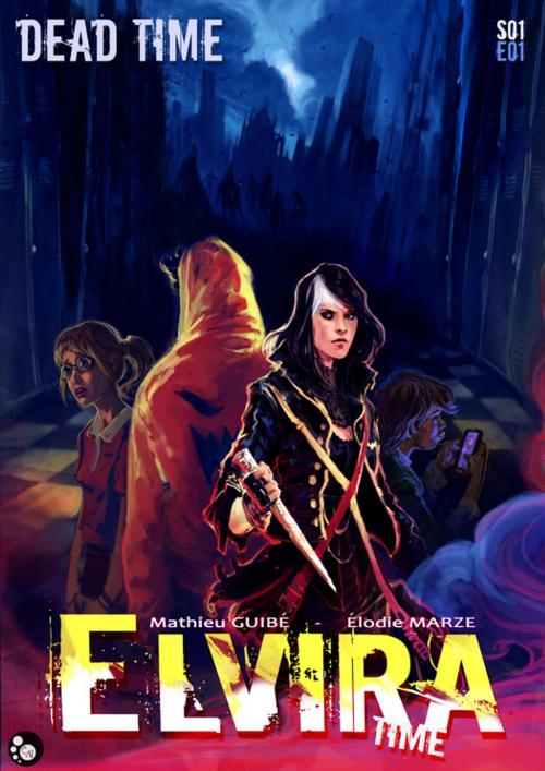 Cover of the book Elvira Time - Saison 1 Episode 1 by Mathieu Guibé, Editions du Chat Noir