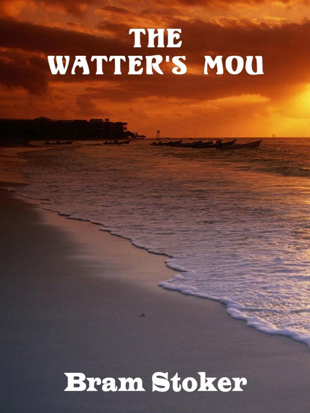 Big bigCover of The Watter's Mou