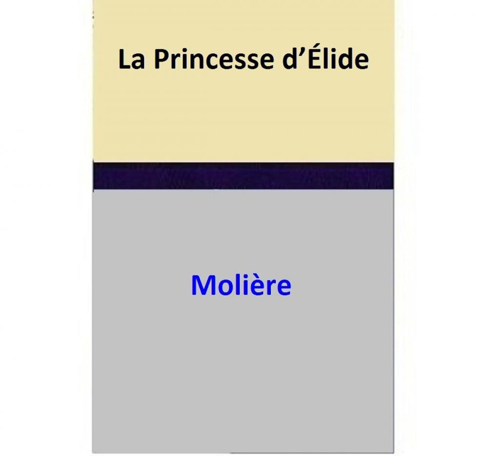 Big bigCover of La Princesse d’Élide