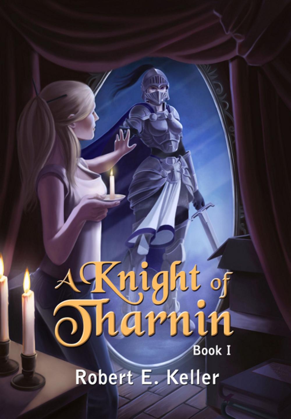 Big bigCover of A Knight of Tharnin, Book I
