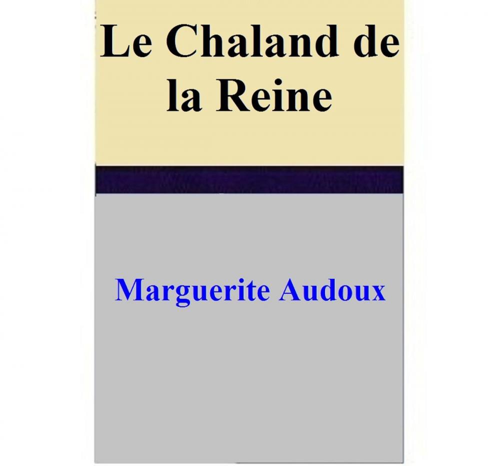 Big bigCover of Le Chaland de la reine