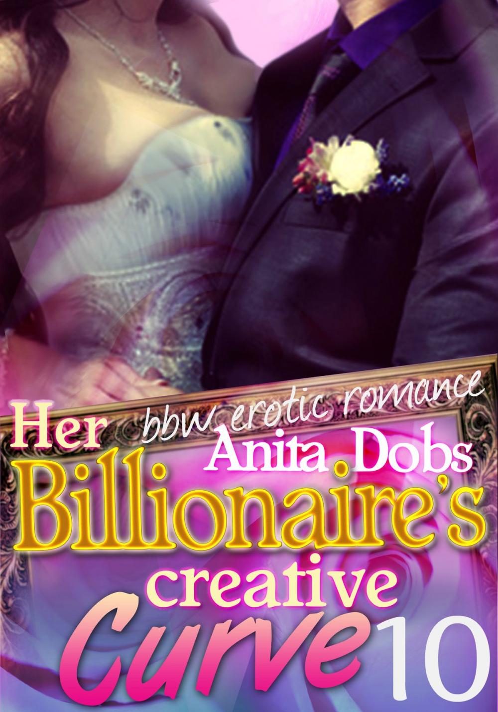 Big bigCover of Her Billionaire's Creative Curve #10 (bbw Erotic Romance)