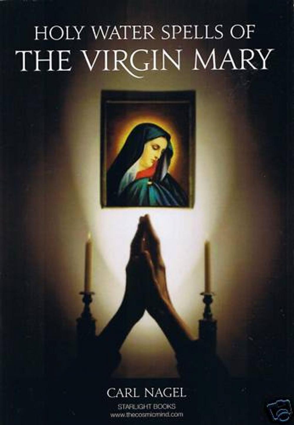 Big bigCover of Holy Water Spells of The Virgin Mary By Carl Nagel Starlight Books