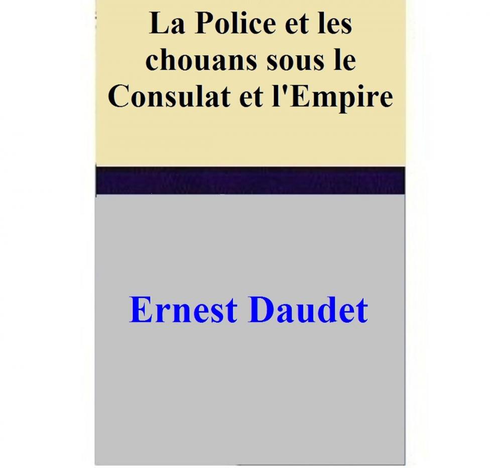 Big bigCover of La Police et les chouans sous le Consulat et l'Empire