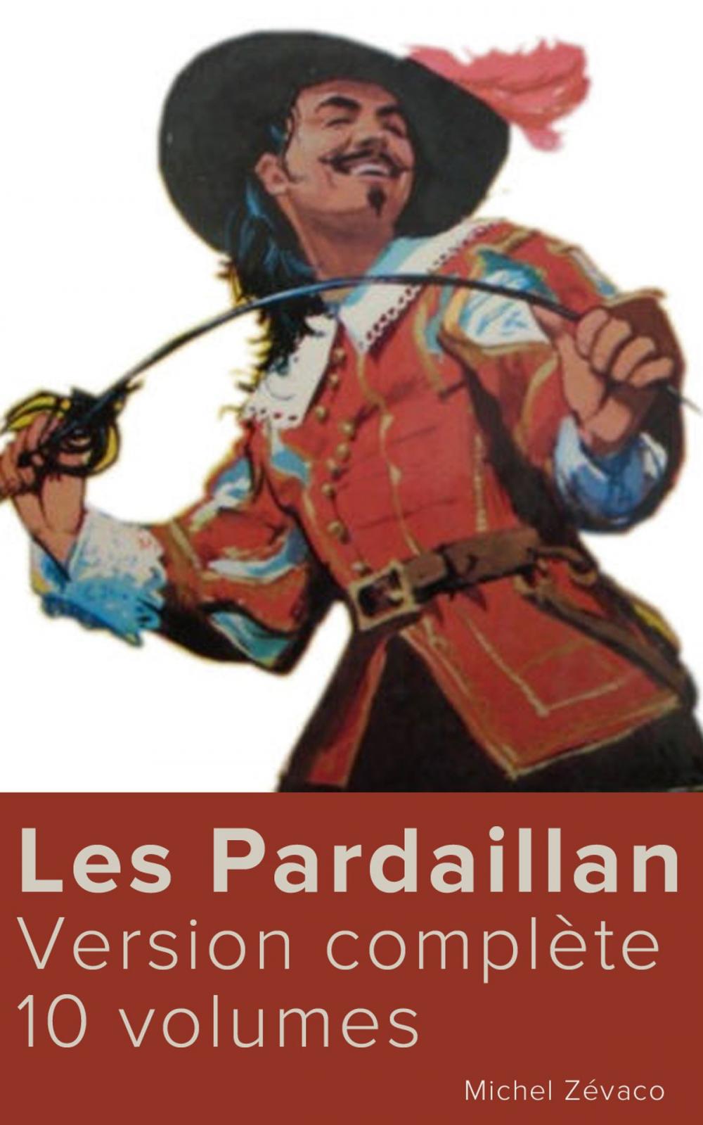 Big bigCover of Les Pardaillan (Version complète 10 volumes)
