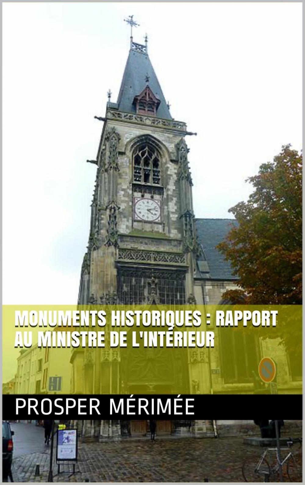 Big bigCover of Monuments historiques : Rapport au ministre de l'Intérieur