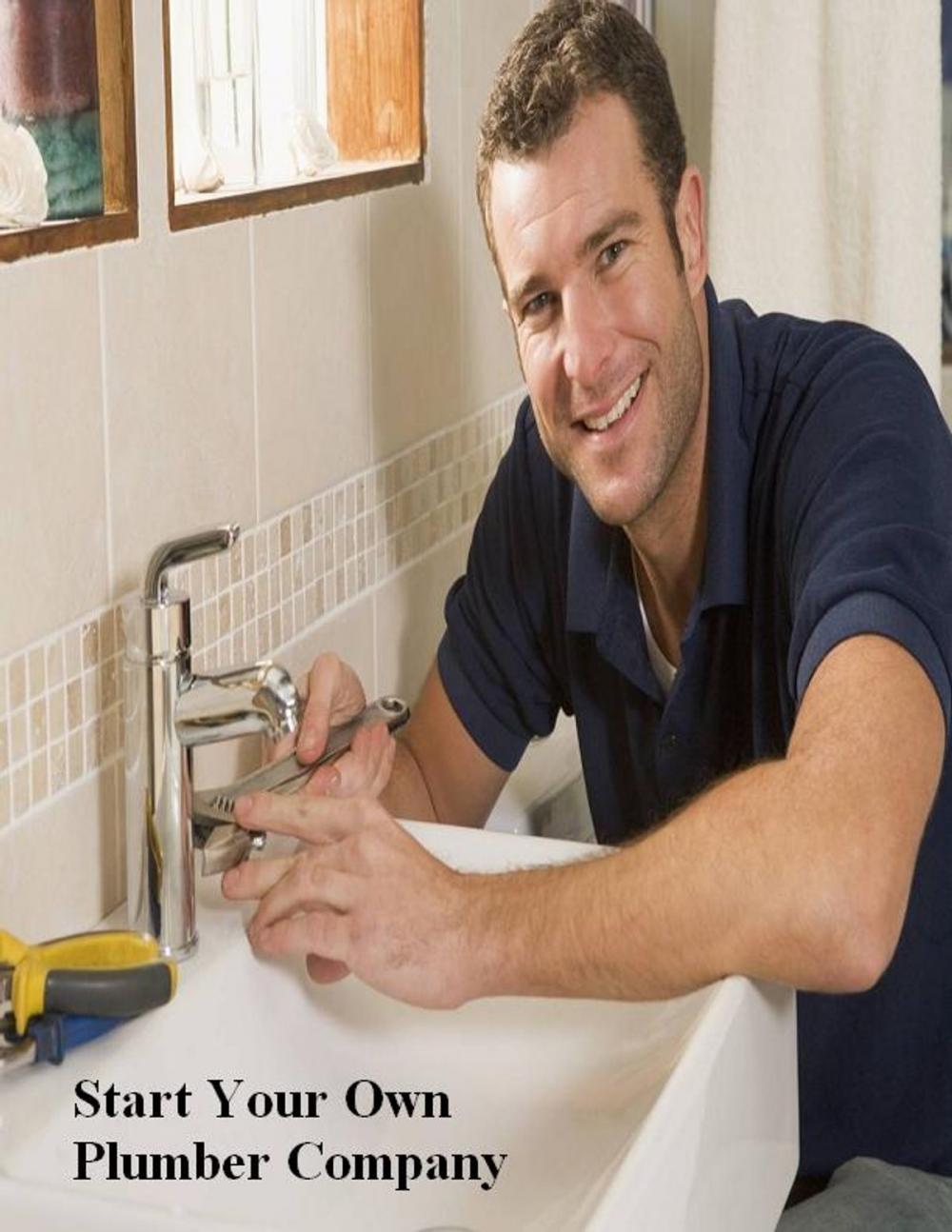 Big bigCover of Start Your Own Plumber Company