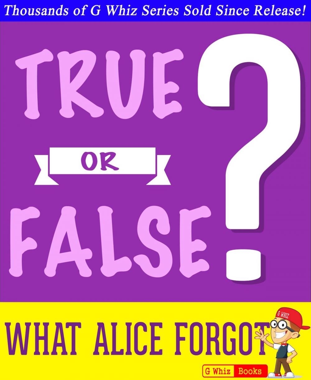 Big bigCover of What Alice Forgot - True or False?