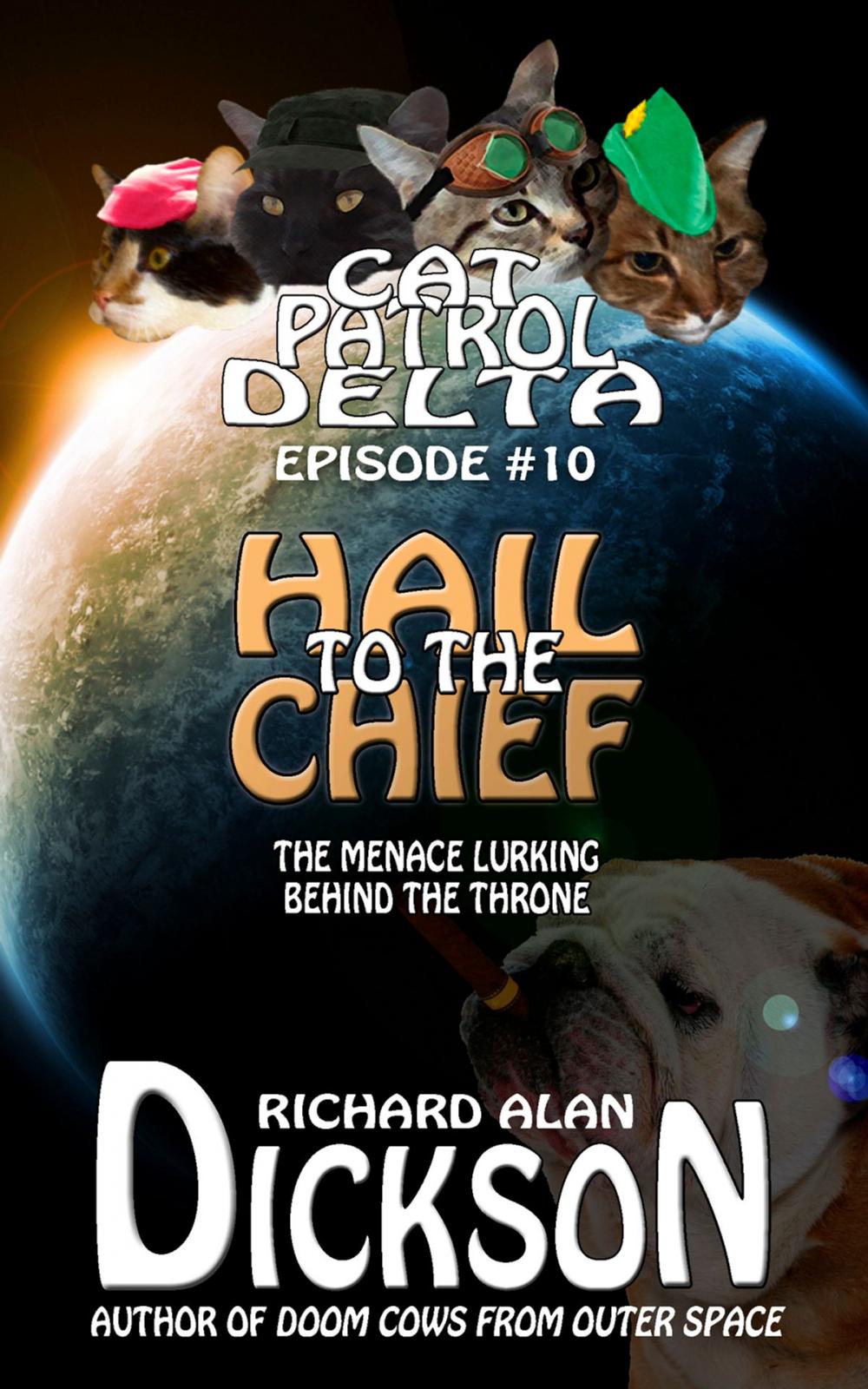 Big bigCover of Cat Patrol Delta, Episode #10: Hail to the Chief