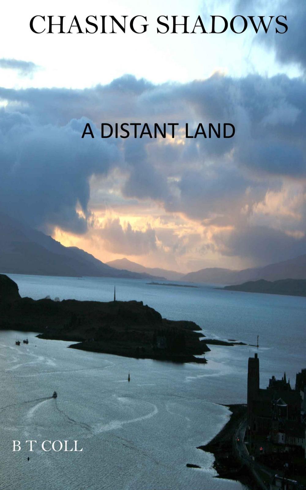 Big bigCover of Chasing Shadows: A Distant Land