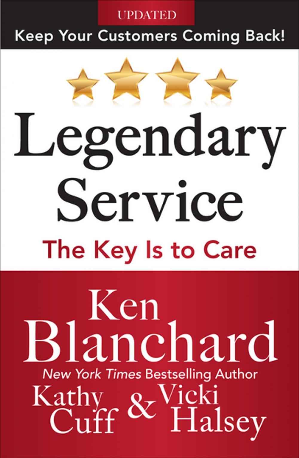 Big bigCover of Legendary Service: The Key is to Care
