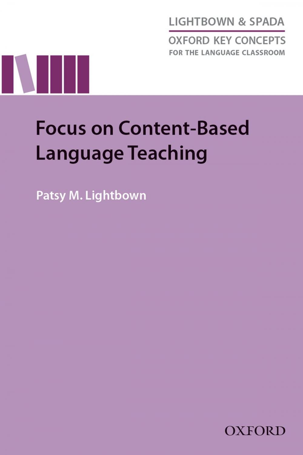 Big bigCover of Focus on Content-Based Language Teaching - Oxford Key Concepts for the Language Classroom