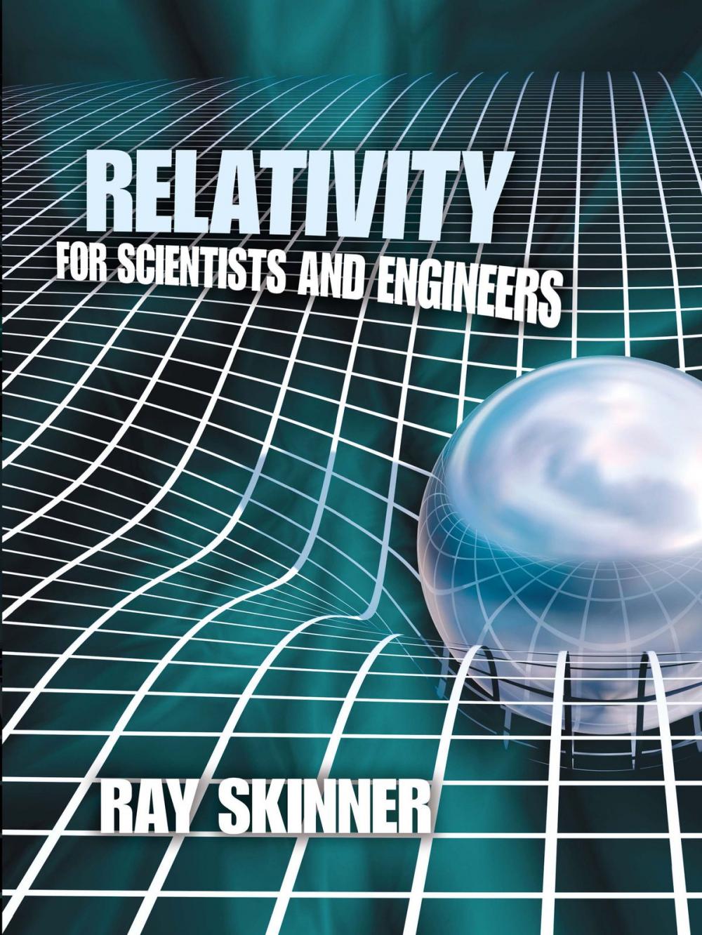 Big bigCover of Relativity for Scientists and Engineers