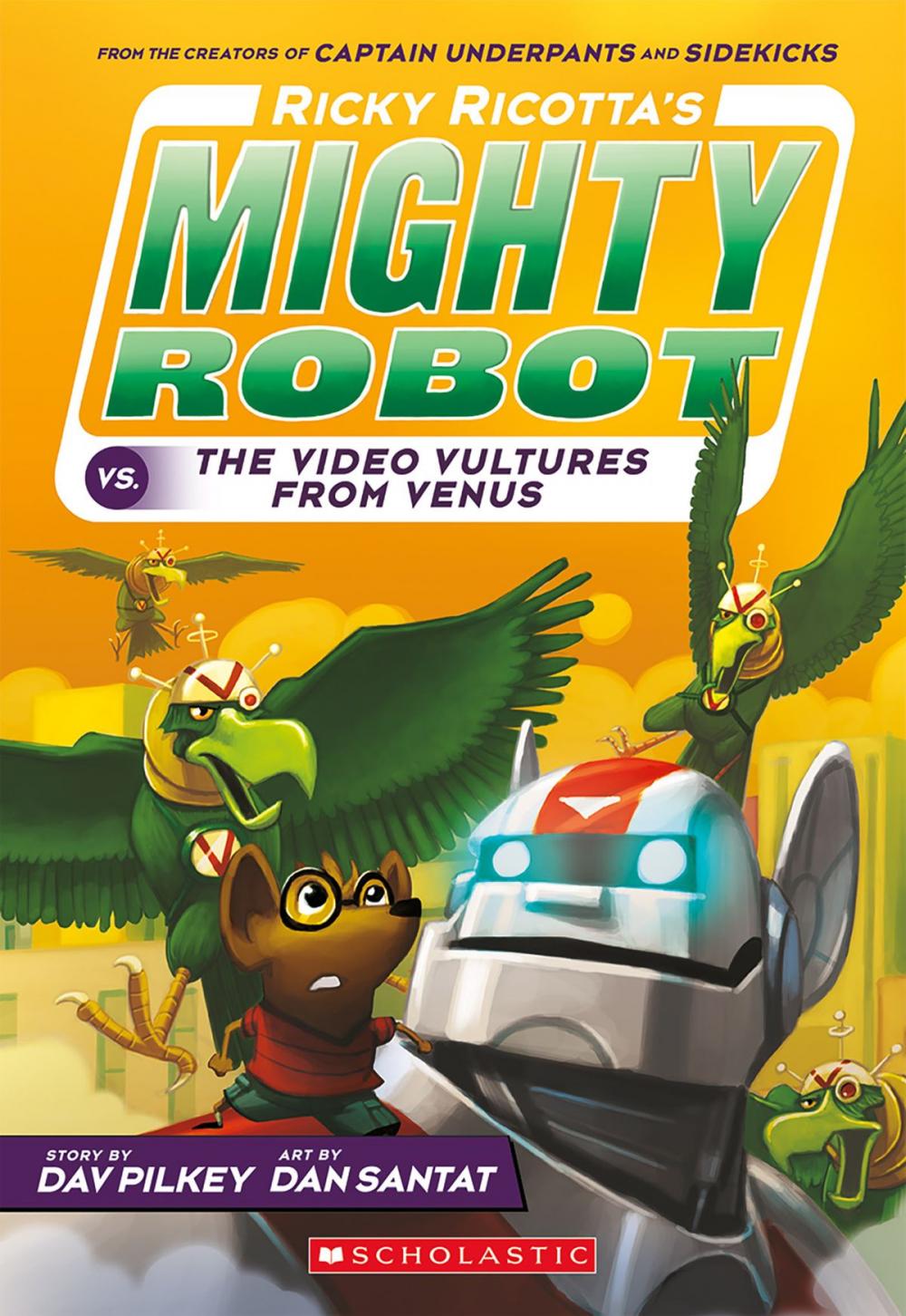 Big bigCover of Ricky Ricotta's Mighty Robot vs. the Video Vultures from Venus (Ricky Ricotta's Mighty Robot #3)