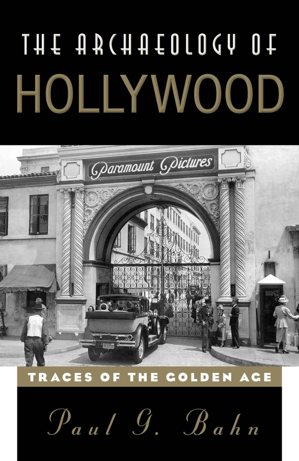Big bigCover of The Archaeology of Hollywood