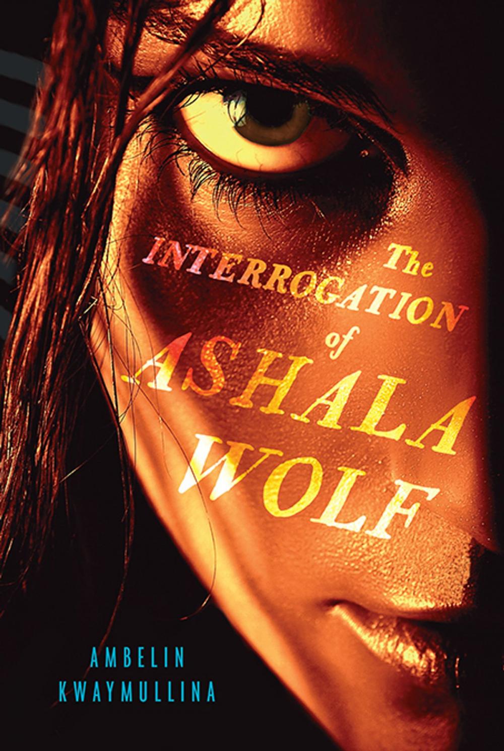 Big bigCover of The Interrogation of Ashala Wolf: The Tribe, Book One