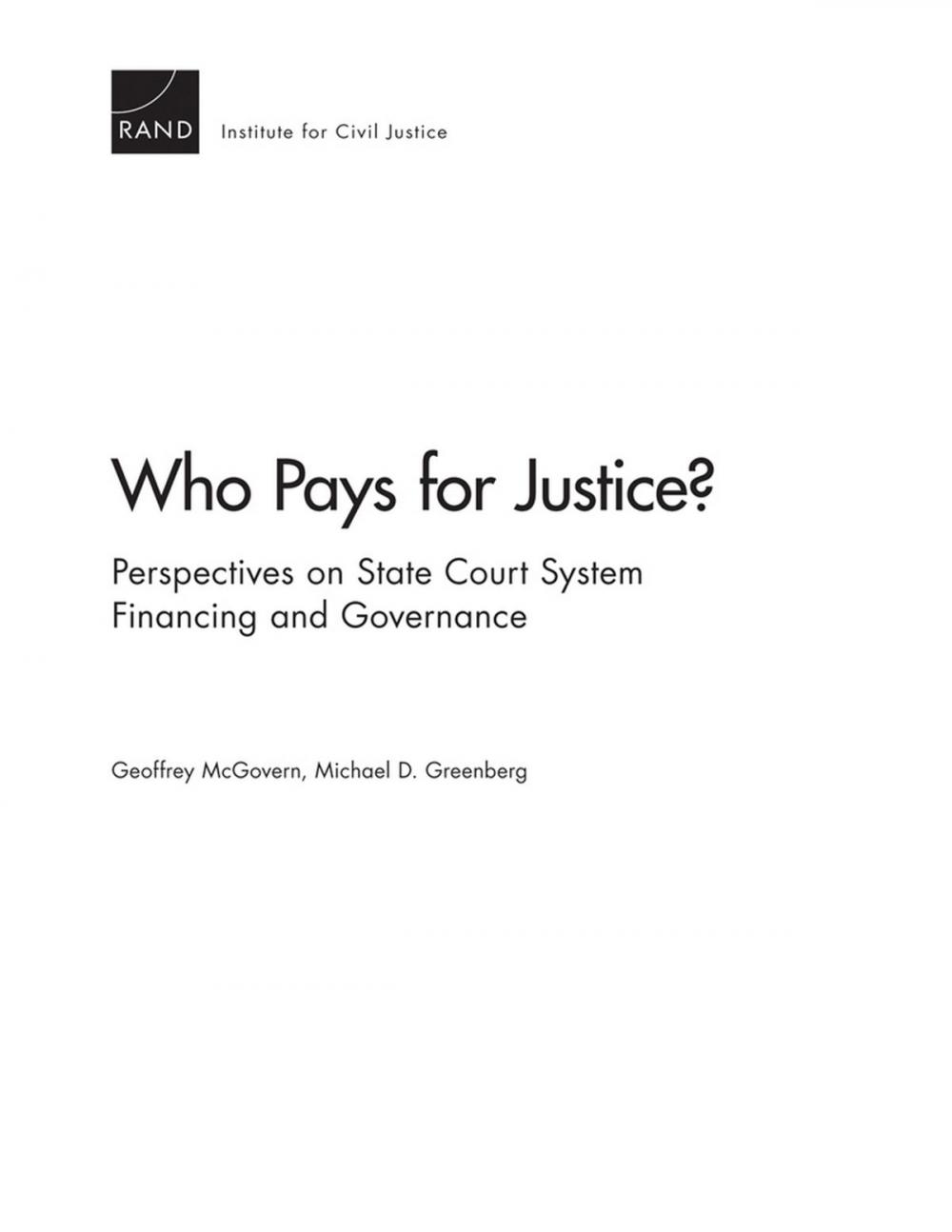 Big bigCover of Who Pays for Justice? Perspectives on State Court System Financing and Governance
