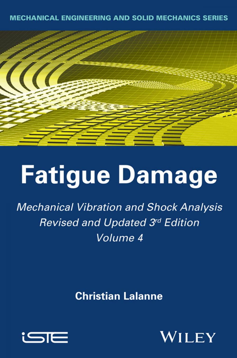 Big bigCover of Mechanical Vibration and Shock Analysis, Fatigue Damage