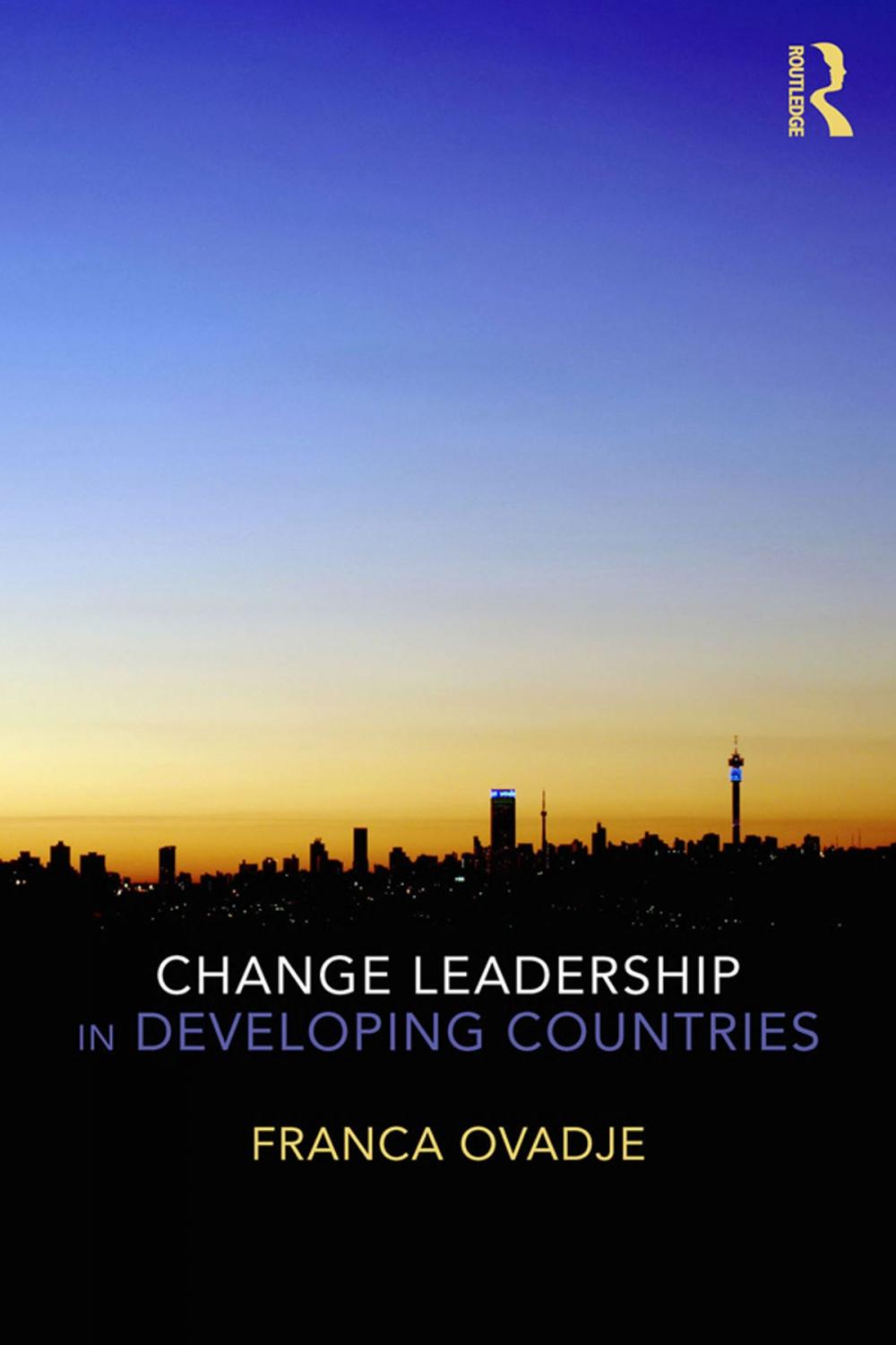 Big bigCover of Change Leadership in Developing Countries