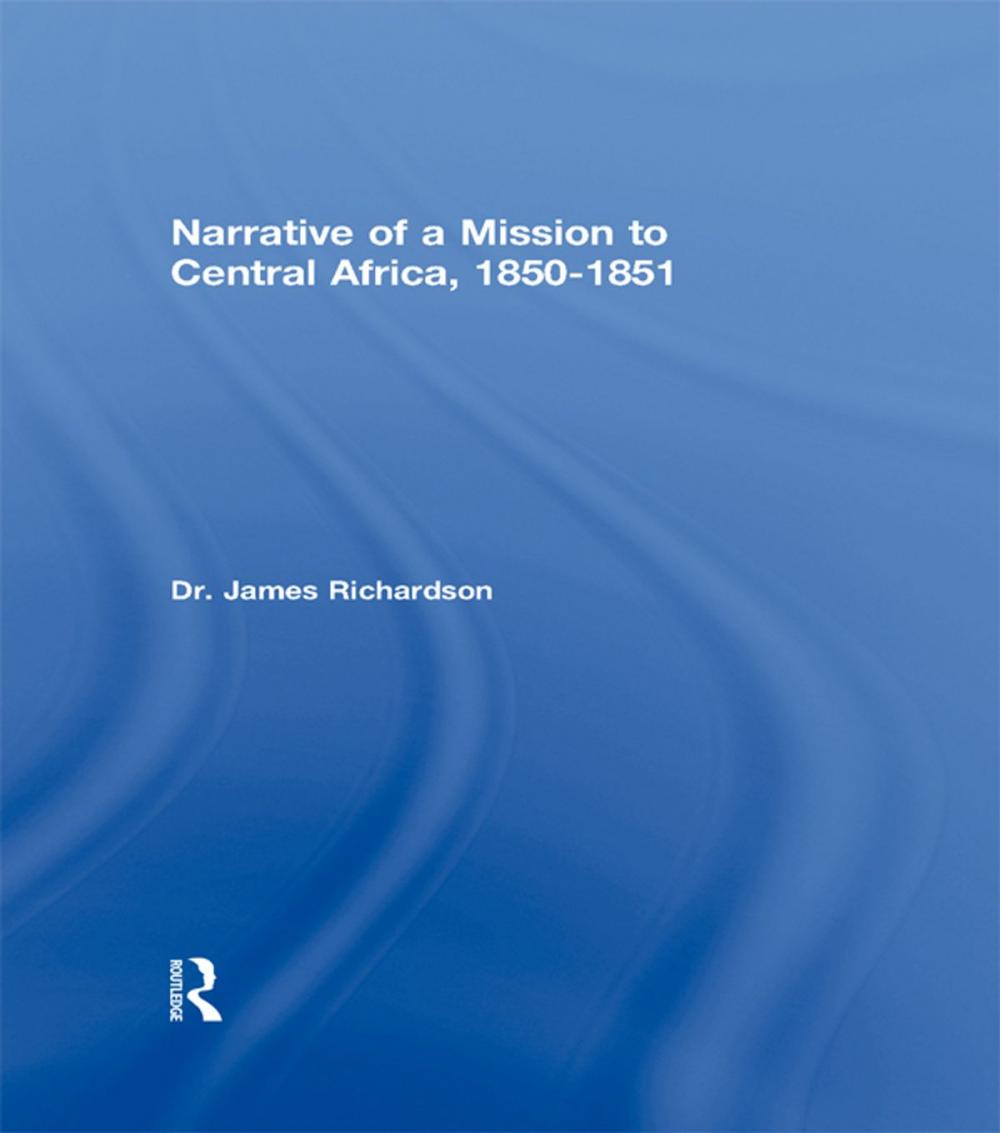 Big bigCover of Narrative of a Mission to Central Africa, 1850-1851