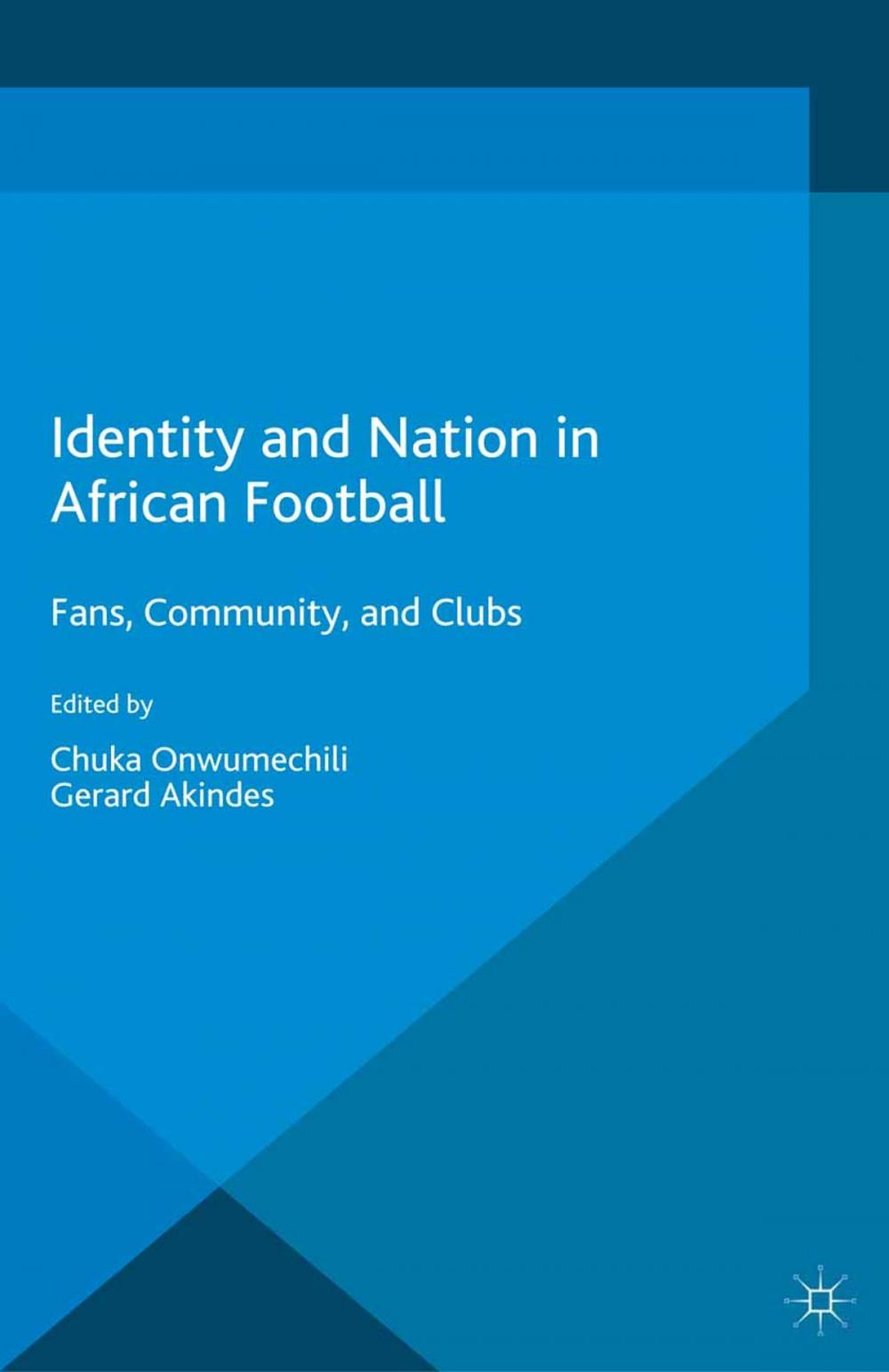 Big bigCover of Identity and Nation in African Football
