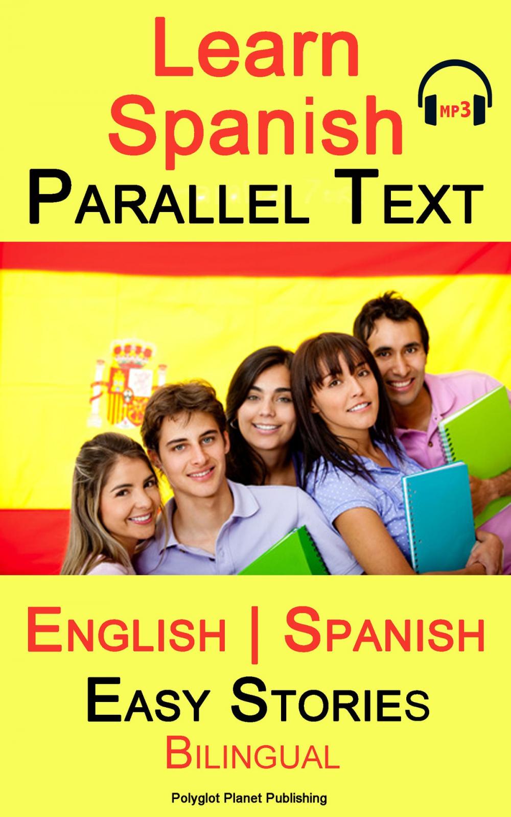 Big bigCover of Learn Spanish - Parallel Text - Easy Stories (English - Spanish) Bilingual