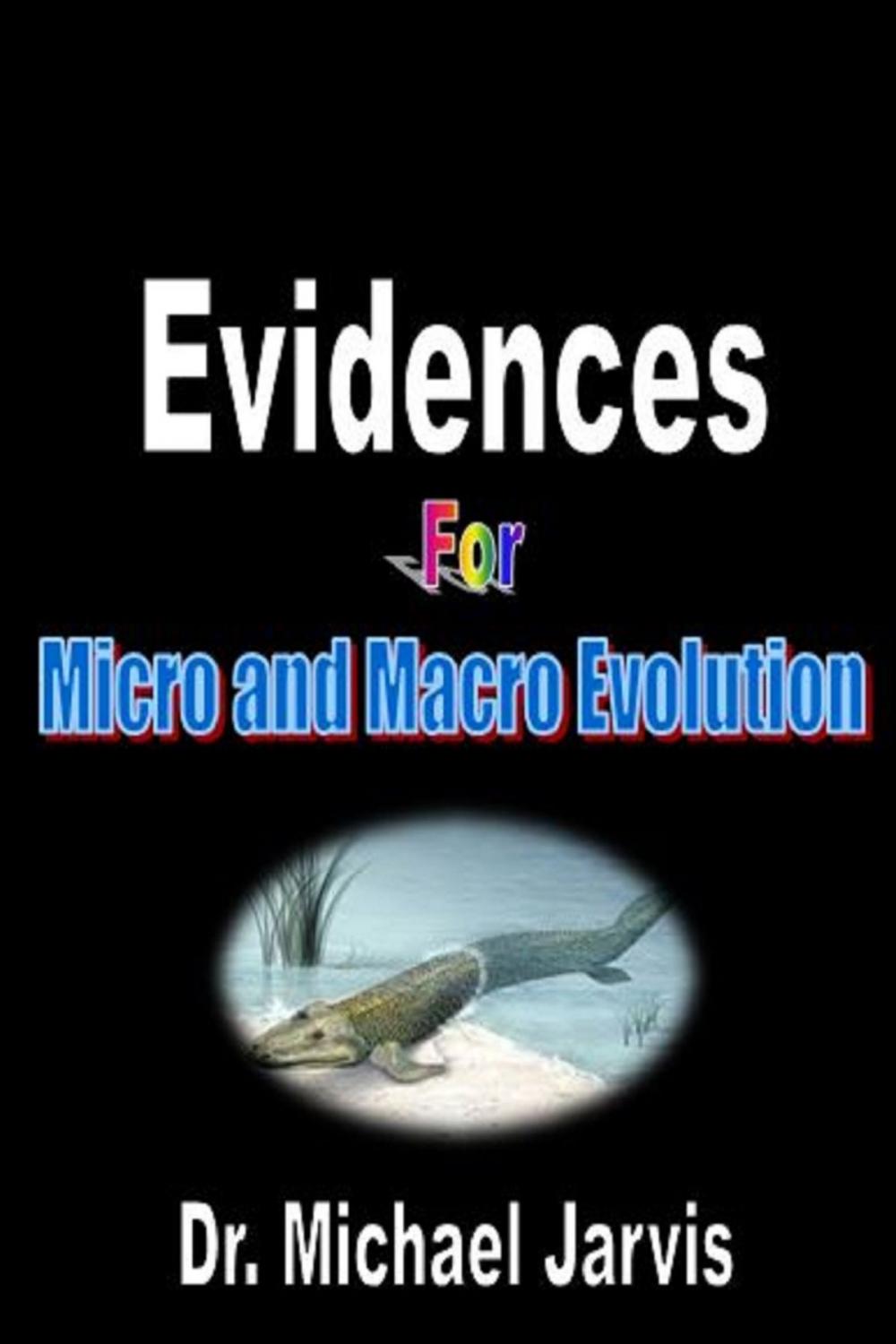 Big bigCover of Evidences for Micro and Macro Evolution