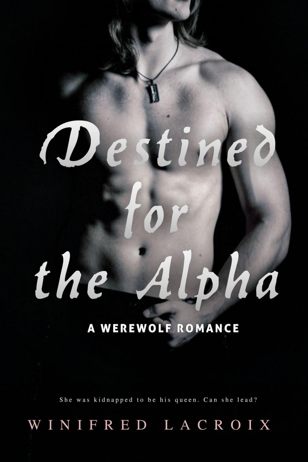 Big bigCover of Destined for the Alpha (Werewolf Romance)