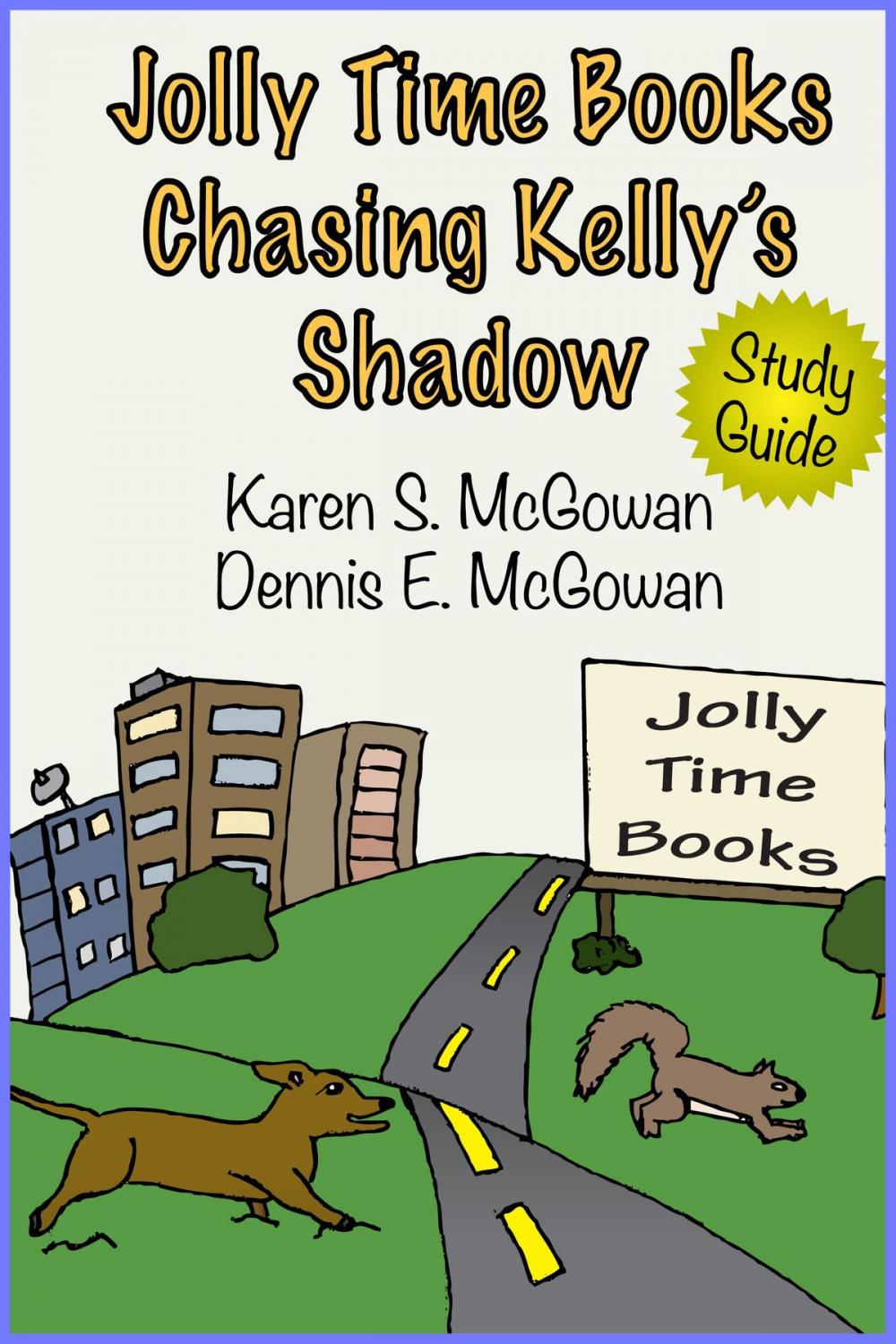 Big bigCover of Jolly Time Books: Chasing Kelly's Shadow (Study Guide)