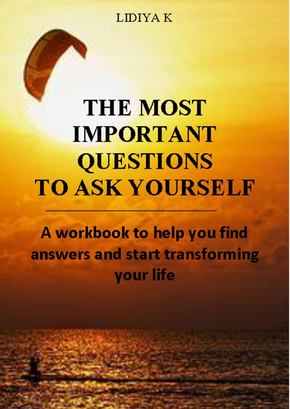 Big bigCover of The Most Important Questions to Ask Yourself