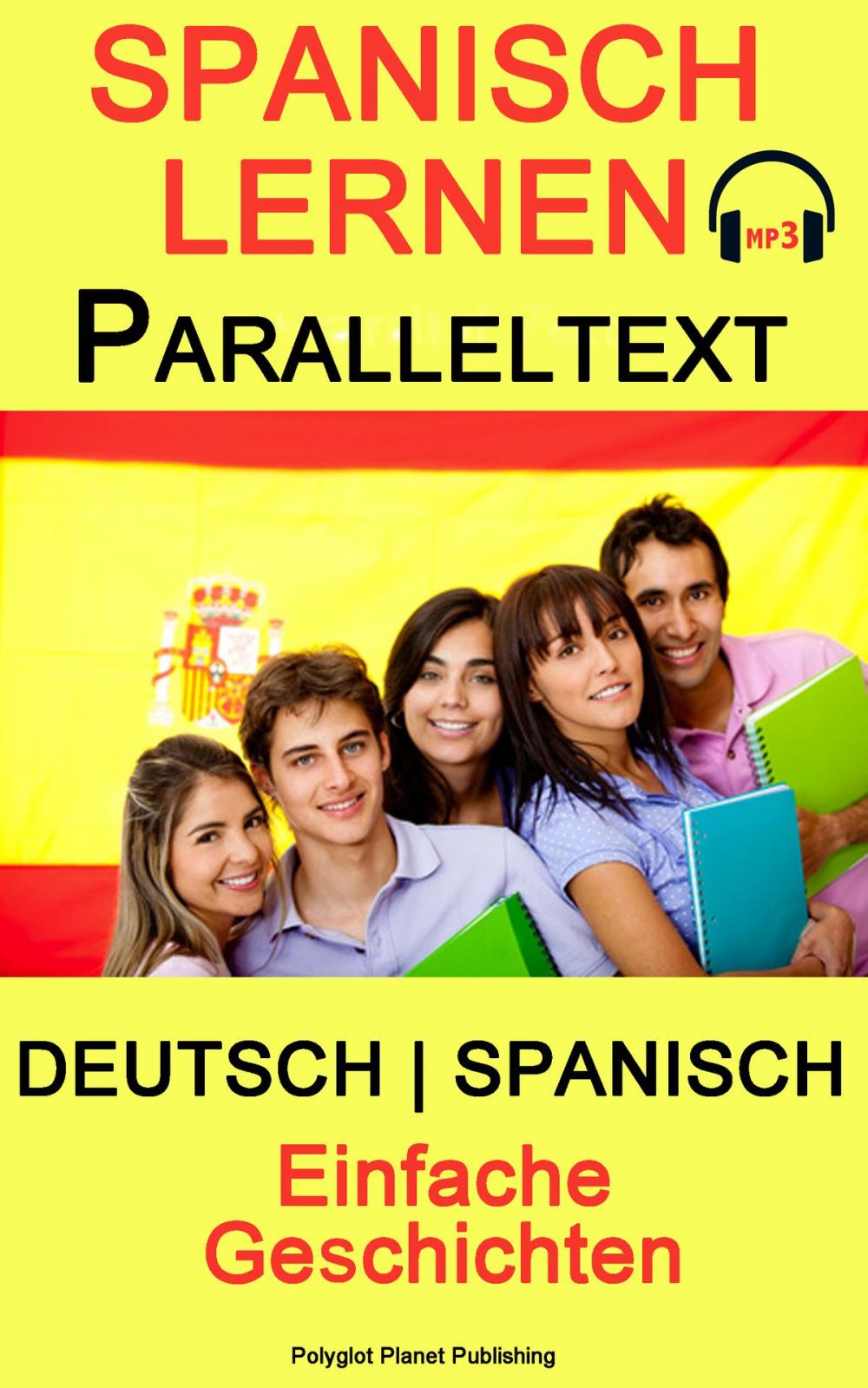Big bigCover of Spanisch Lernen - Paralleltext - Einfache Geschichten - Deutsch - Spanisch (Bilingual)