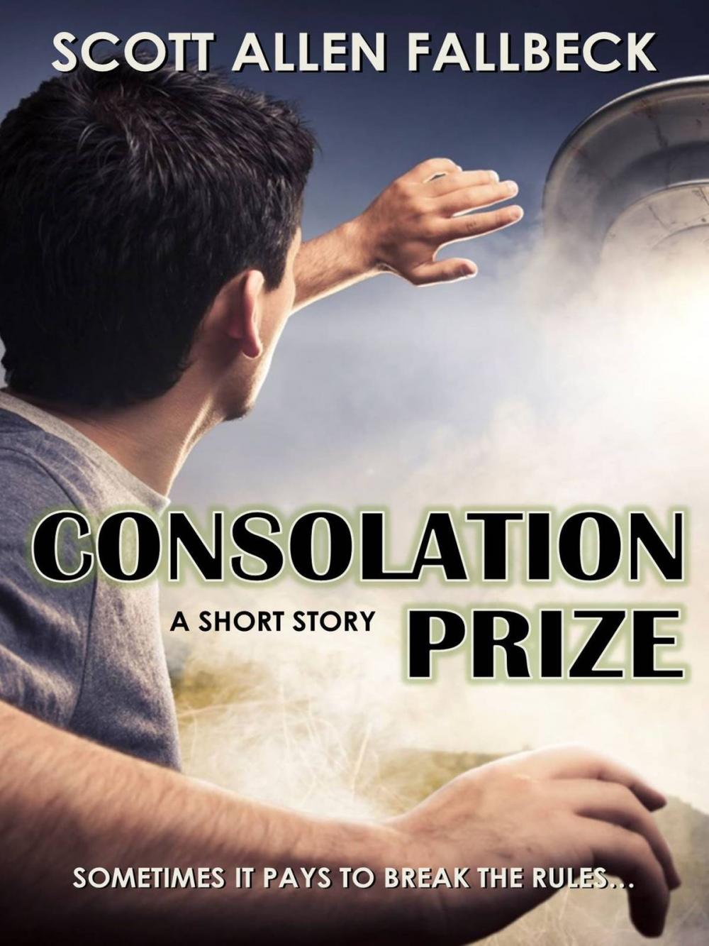 Big bigCover of Consolation Prize (A Short Story)