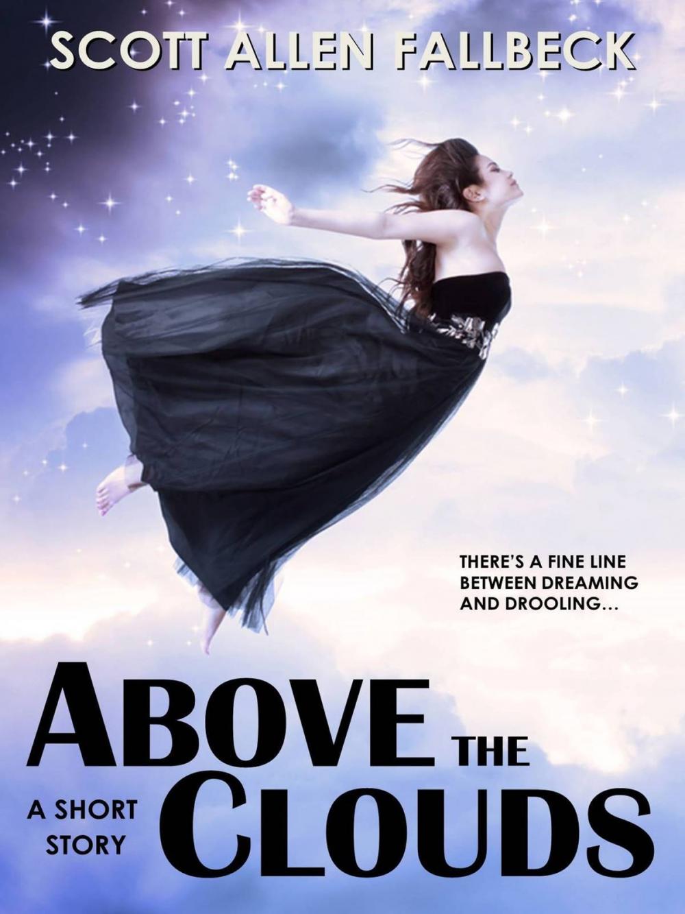 Big bigCover of Above the Clouds (A Short Story)