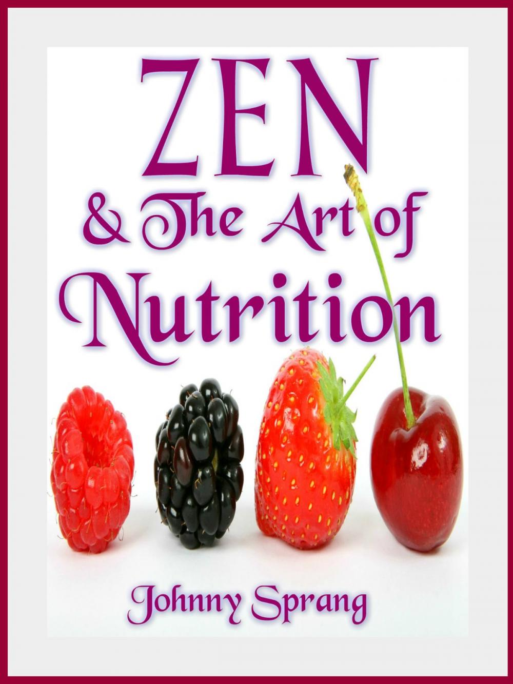 Big bigCover of Zen and The Art of Nutrition