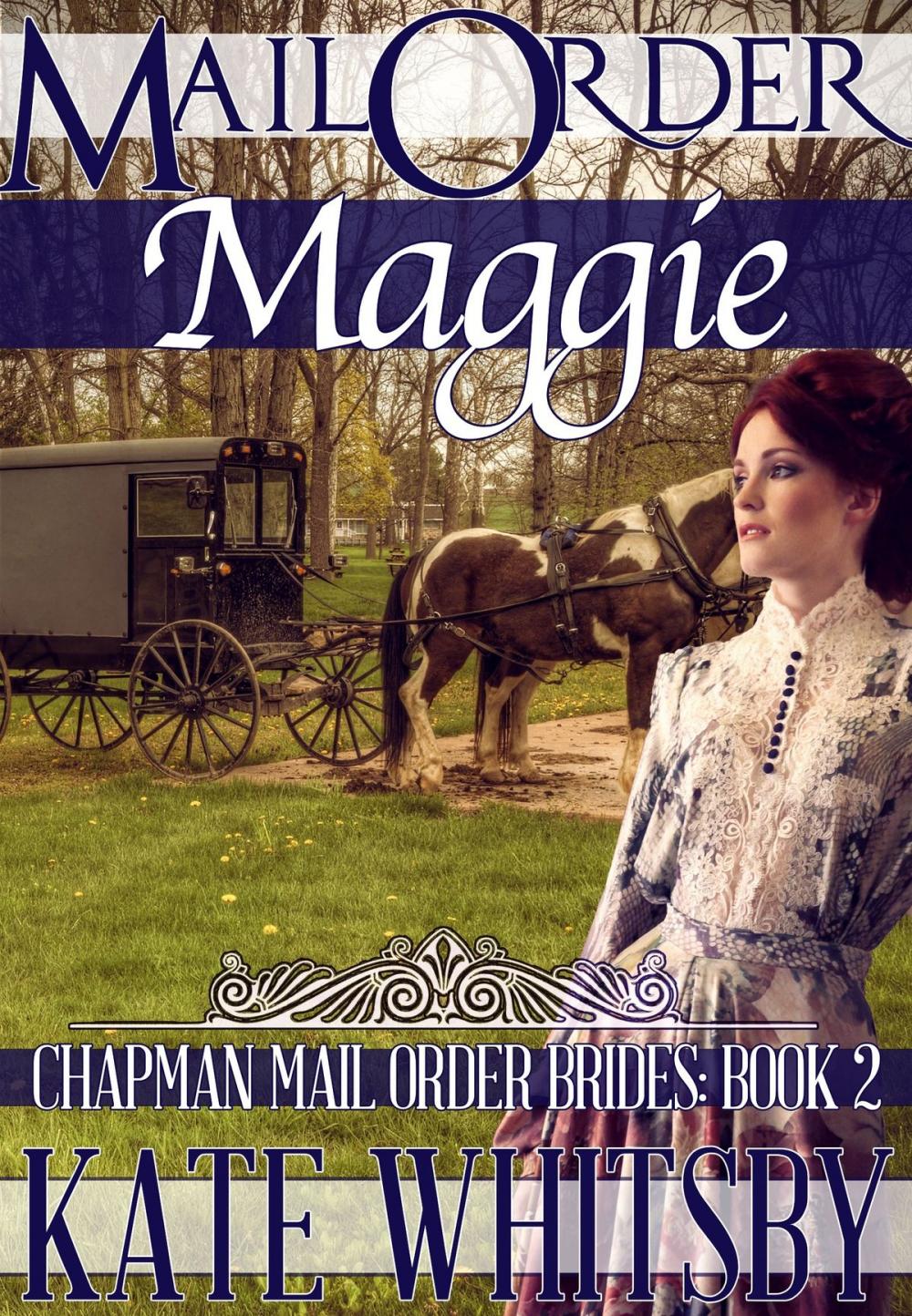 Big bigCover of Mail Order Maggie (Chapman Mail Order Brides: Book 2)
