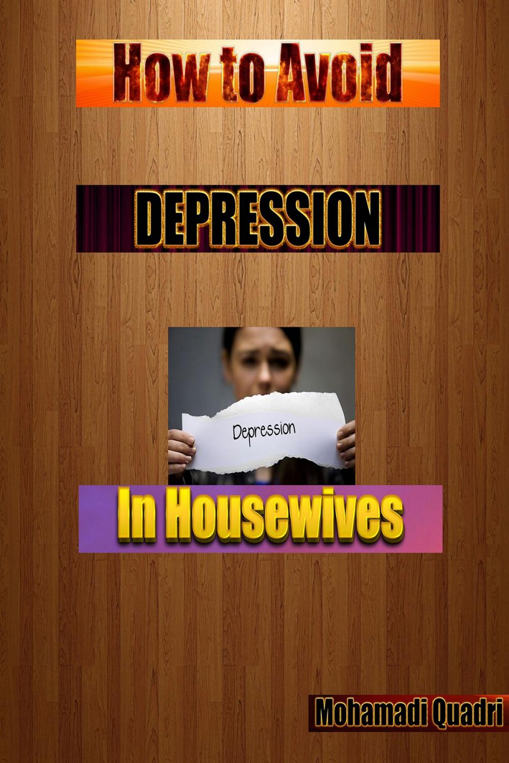Big bigCover of How to Avoid Depression in Housewives?
