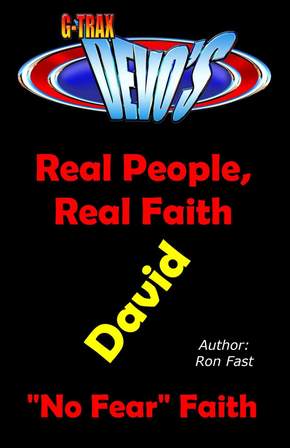 Big bigCover of G-TRAX Devo's-Real People, Real Faith: David