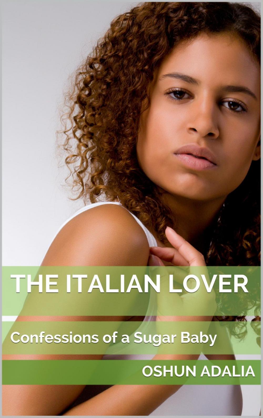 Big bigCover of The Italian Lover: Confessions of a Sugar Baby