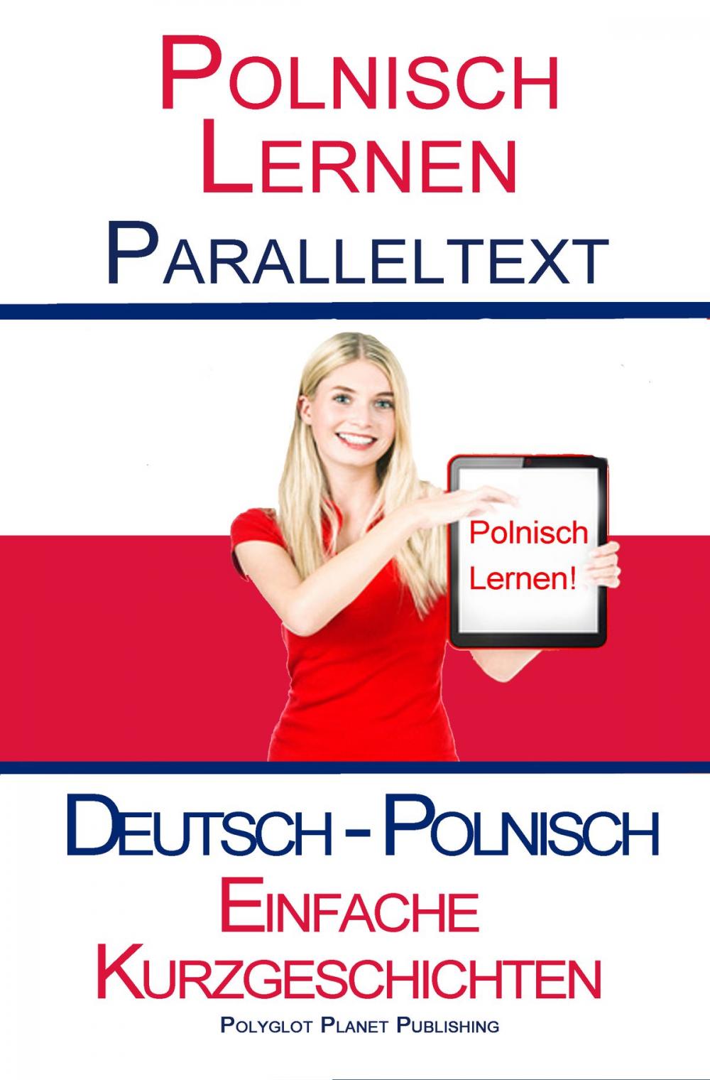 Big bigCover of Polnisch Lernen - Parallel Text - Bilingual Leichte Geschichten (Deutsch - Polnisch)