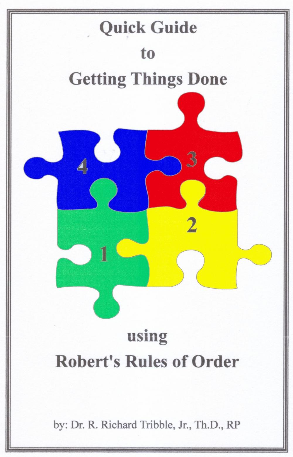 Big bigCover of Quick Guide to Getting Things Done using Robert's Rules of Order