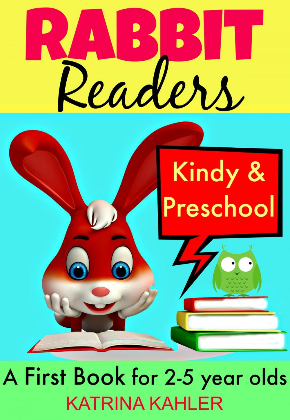 Big bigCover of Rabbit Readers: First Book - Kindy & Preschool: 5 Very Simple Learn to Read Stories for Beginning Readers