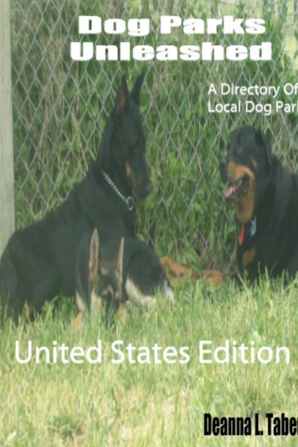 Big bigCover of Dog Parks Unleashed: A Directory Of Local Dog Parks, United States Edition