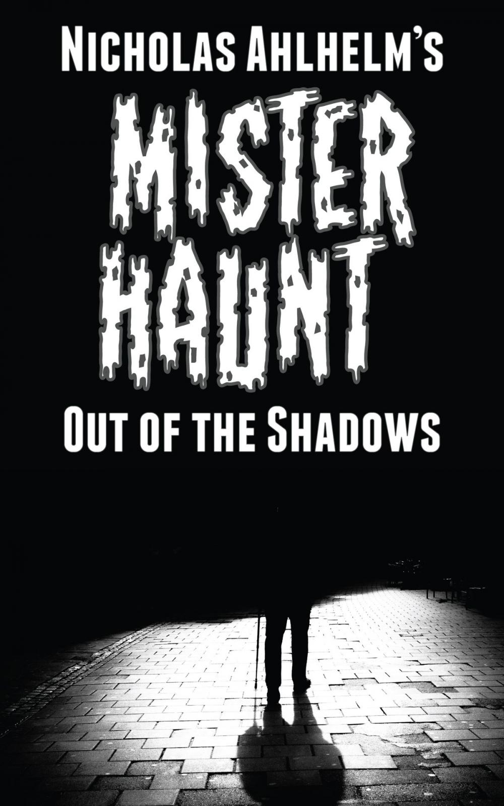 Big bigCover of Mister Haunt: Out of the Shadows