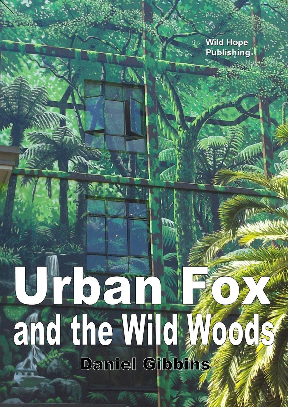 Big bigCover of Urban Fox and the Wild Woods