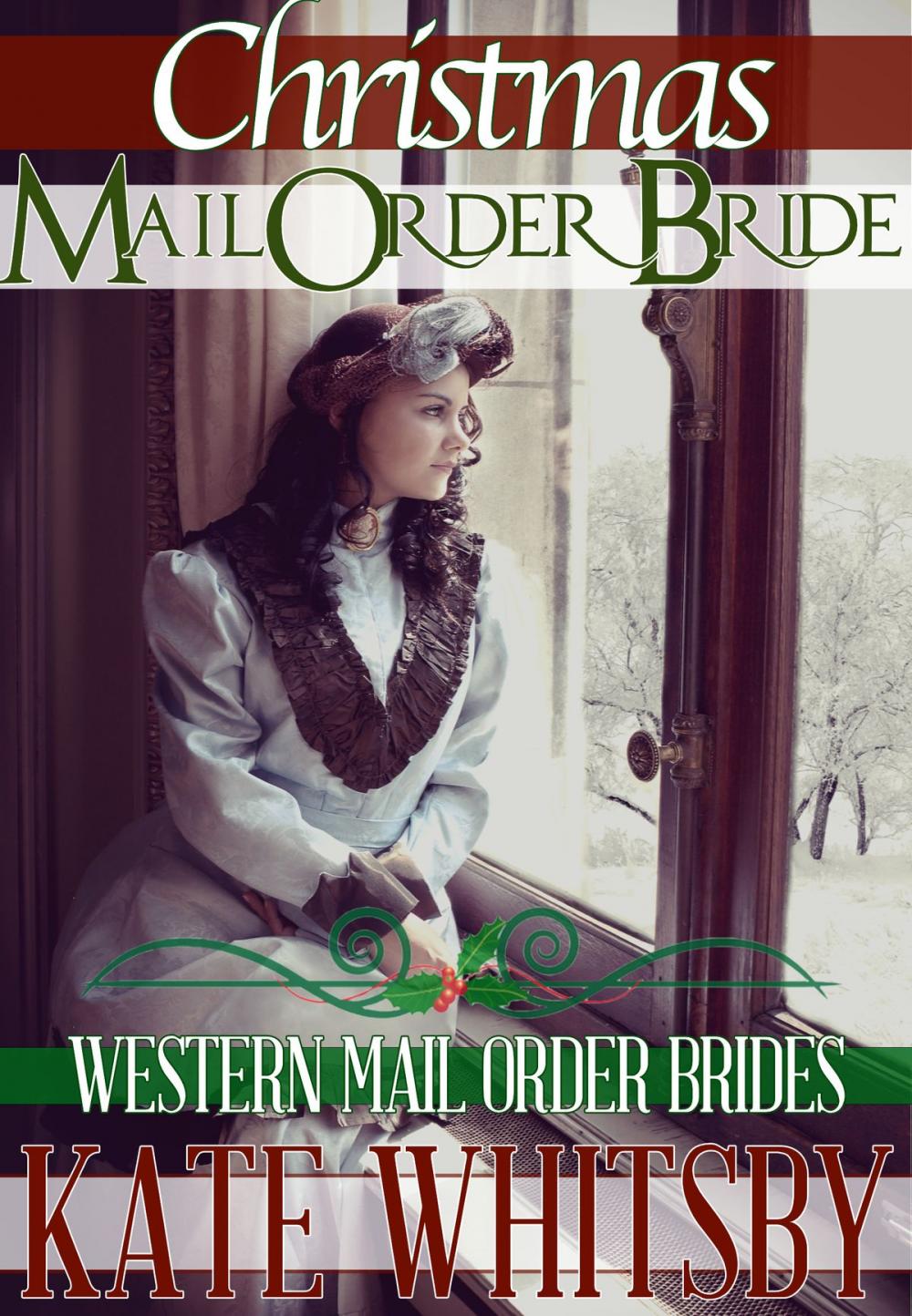 Big bigCover of Christmas Mail Order Bride (Western Mail Order Brides)