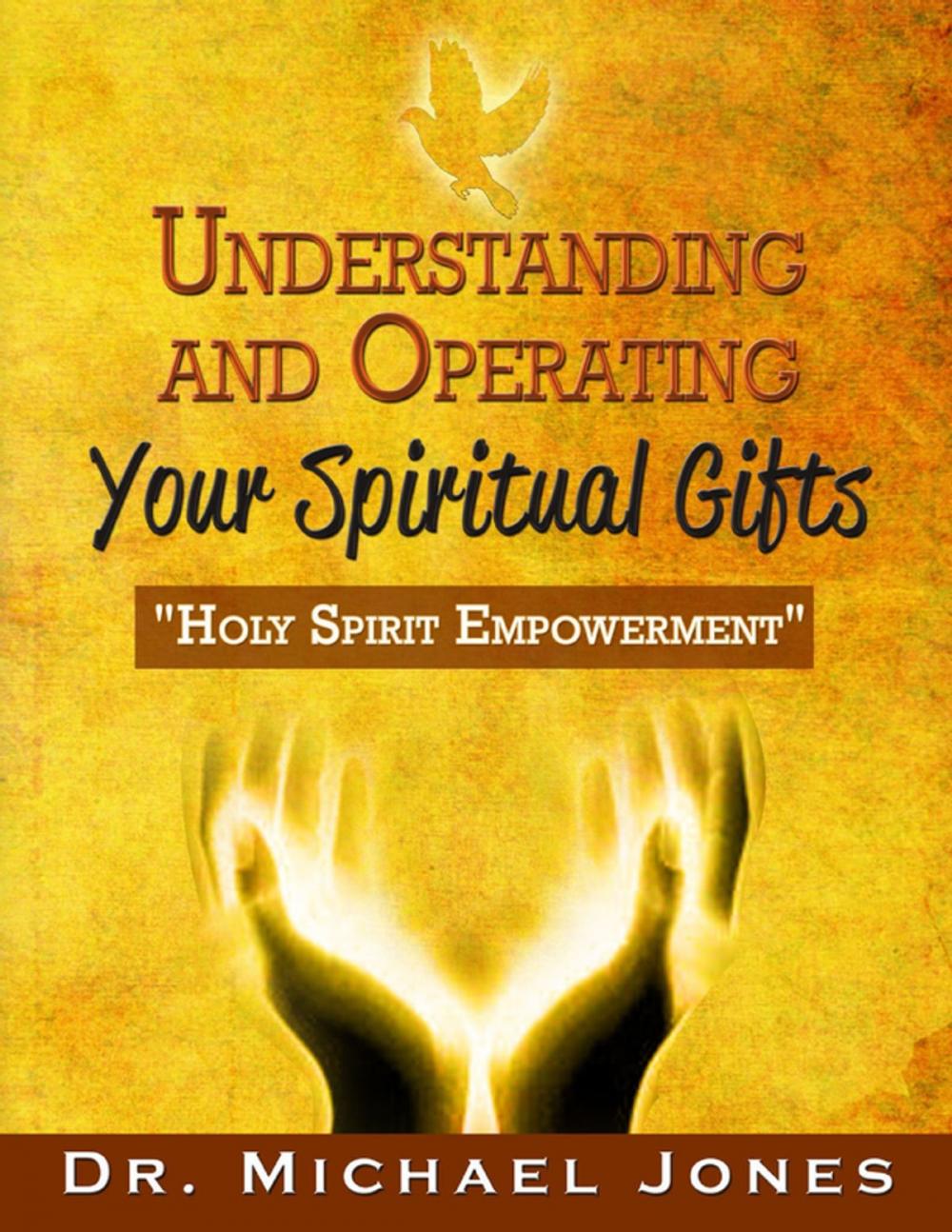 Big bigCover of Understanding & Operating Your Spiritual Gifts