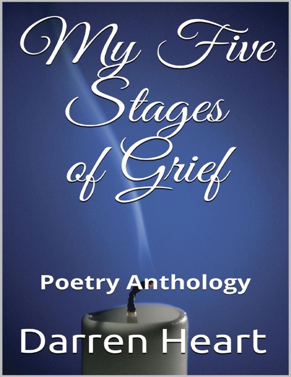 Big bigCover of My Five Stages of Grief: Poetry Anthology
