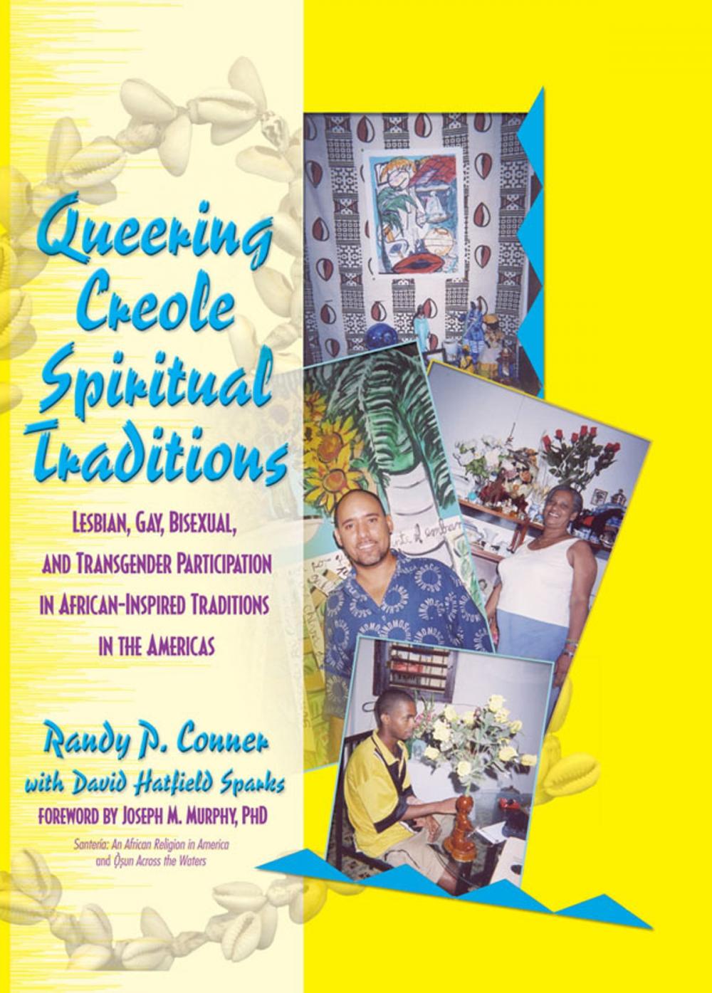 Big bigCover of Queering Creole Spiritual Traditions